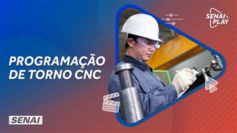 operador de torno cnc senai|SENAI .